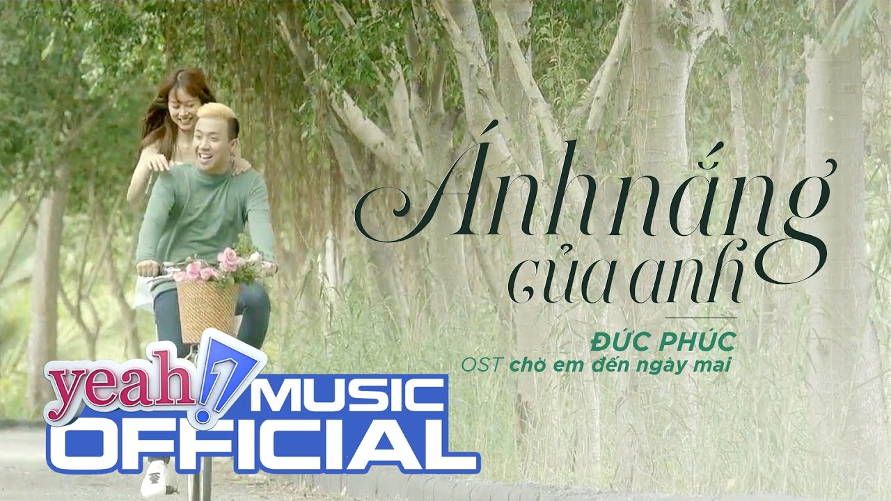 Lời bài hát Ánh Nắng Của Anh – Full lyrics chuẩn & cảm động