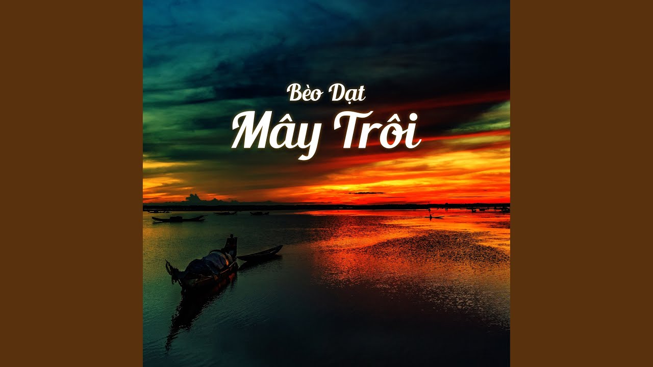 Lời Bài Hát Bèo Dạt Mây Trôi – Dân Ca Quan Họ Trữ Tình Bất Hủ