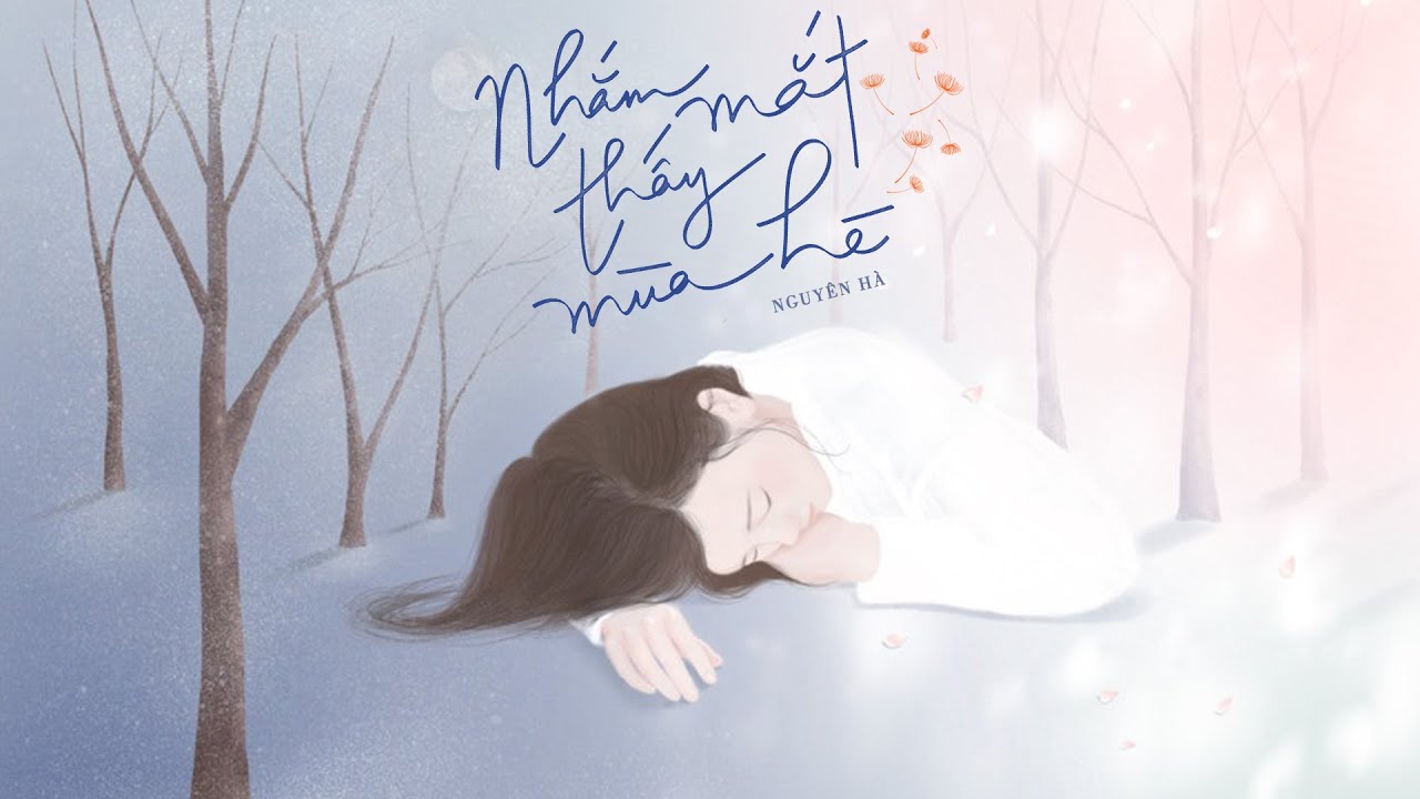 Lời Bài Hát Nhắm Mắt Thấy Mùa Hè [Lyrics + Hợp Âm] – Hướng Dẫn Chơi Guitar & Piano