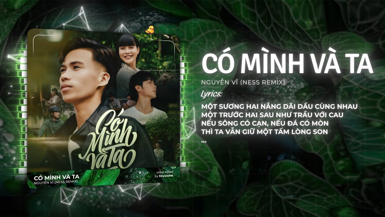 Lời bài hát Có Mình Và Ta | Lyrics chính xác và cảm nhận ý nghĩa ca khúc