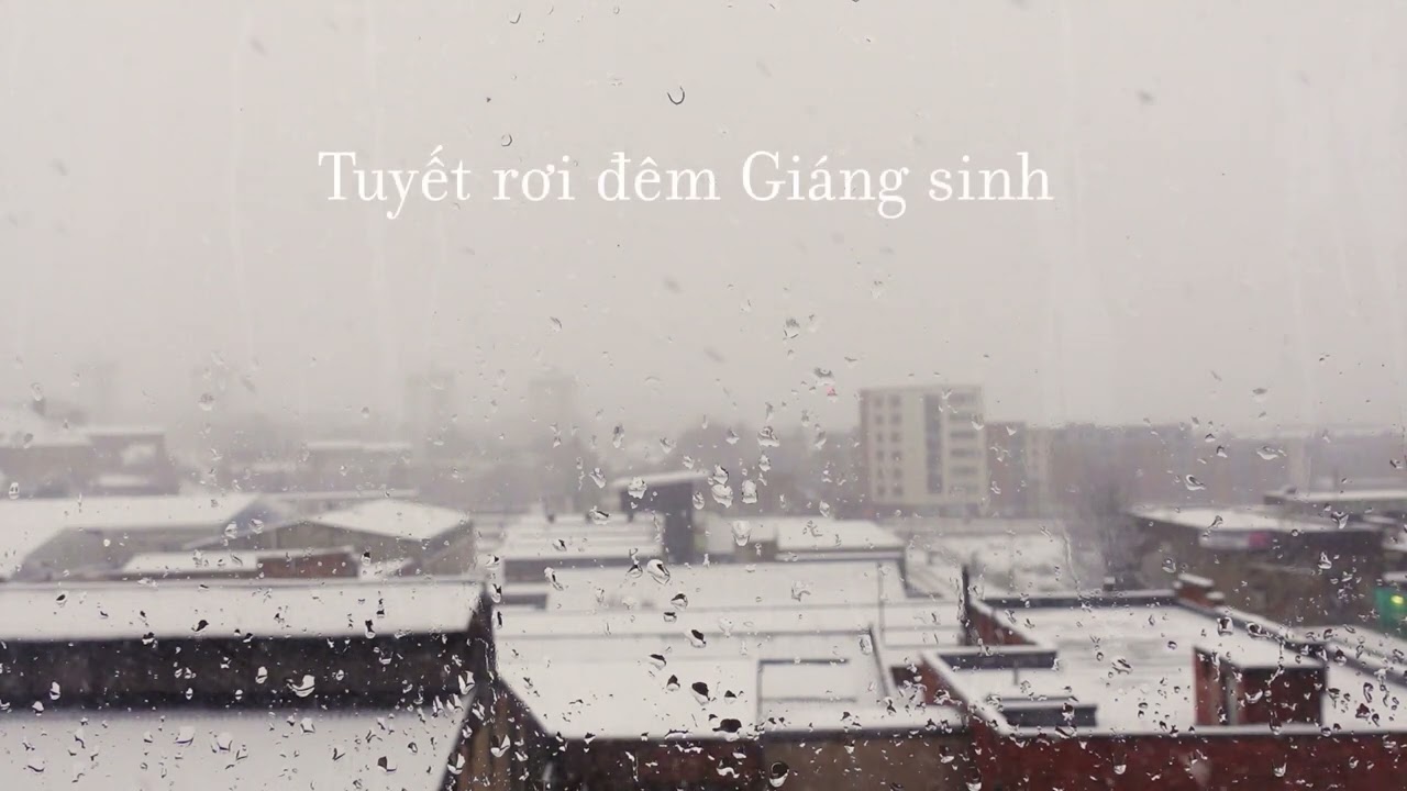 Lời Bài Hát Tuyết Rơi Đêm Giáng Sinh – Lyrics & Hợp Âm Chuẩn Nhất