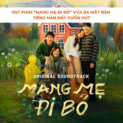 "Có Con Đây Mà" – OST phim "Mang Mẹ Đi Bỏ" ra mắt bản tiếng Hàn: Khi âm nhạc Việt vươn xa biên giới