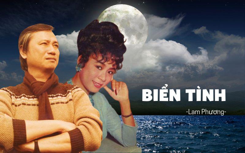 Bài hát biển tình do nhạc sĩ Lam Phương sáng tác