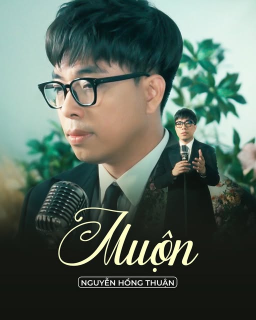 Muộn do nhạc sĩ Nguyễn Hồng Thuận sáng tác
