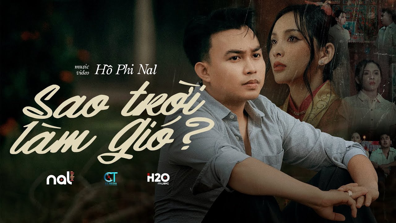 Lời bài hát Sao Trời Làm Gió – [Hồ Phi Nal] đầy đủ và chính xác nhất