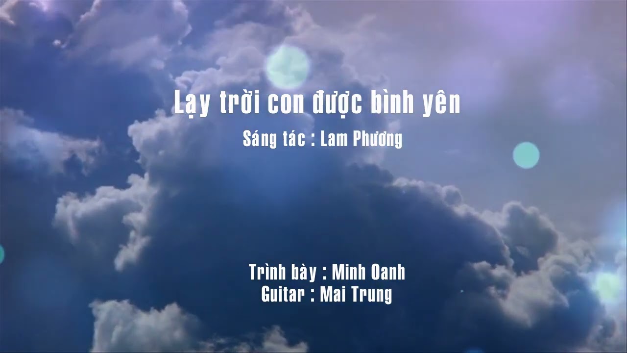 Hướng Dẫn Xin Phép Bản Quyền Bài Hát Lạy Trời Con Được Bình Yên Đúng Luật