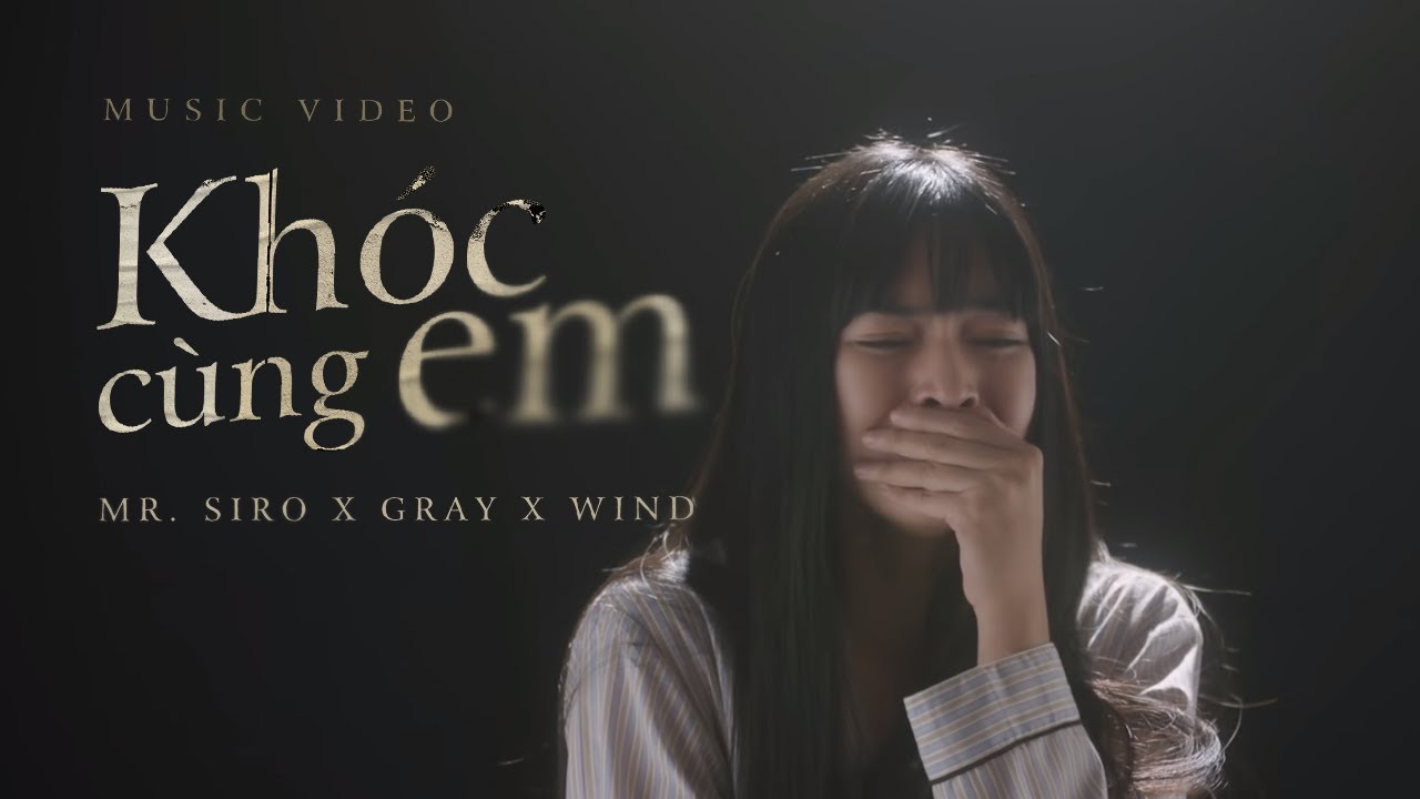 Lời Bài Hát Khóc Cùng Em – Lyrics Đầy Đủ & Cảm Xúc Nhất