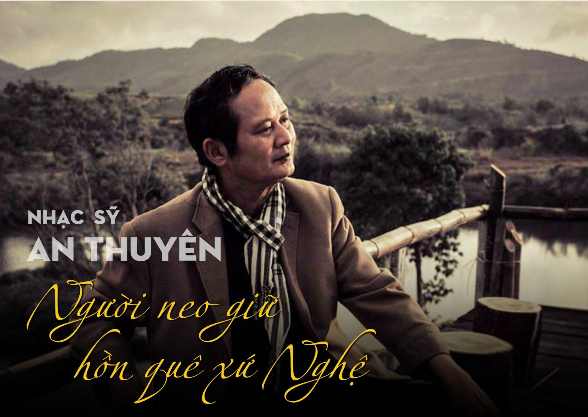 Nhạc sĩ An Thuyên là ai? Tiểu sử nhạc sĩ An Thuyên