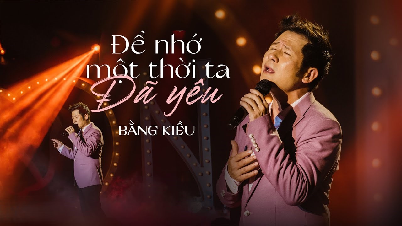 Lời Bài Hát Để Nhớ Một Thời Ta Đã Yêu – Lyrics & Hợp Âm Chuẩn