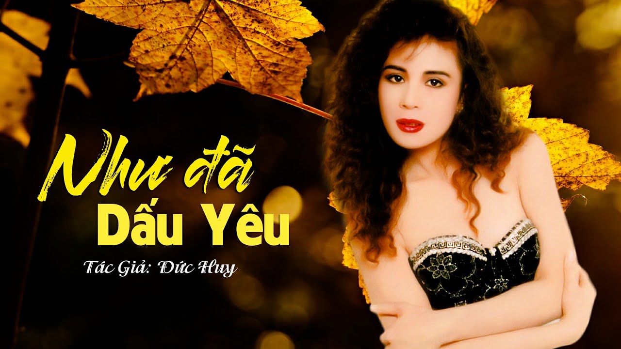 Lời Bài Hát Như Đã Dấu Yêu – Ca Khúc Trữ Tình Bất Hủ