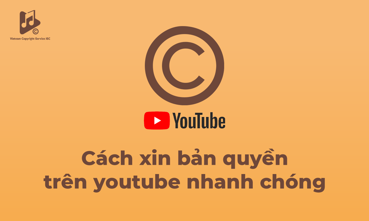 Hướng Dẫn Cách Xin Bản Quyền Bài Hát Trên YouTube