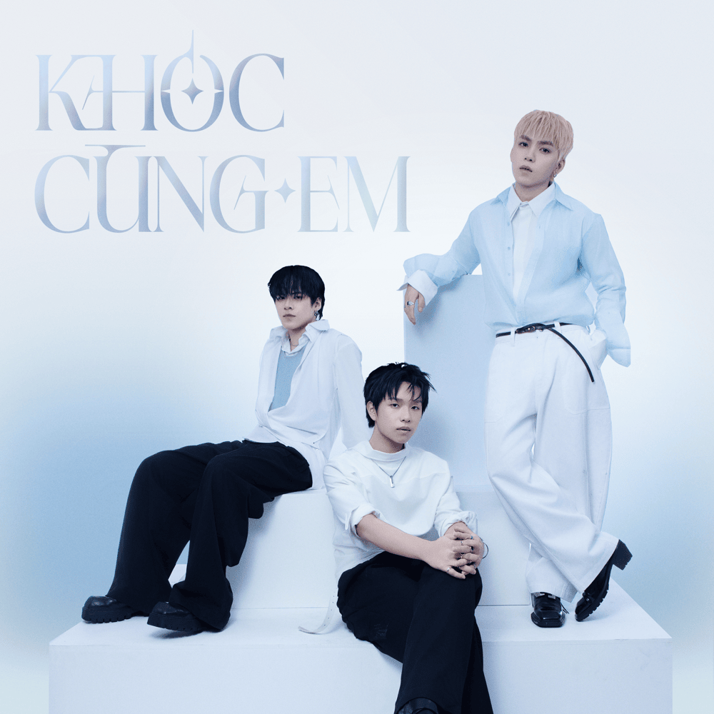 Khóc Cùng Em - Tân Binh Toàn Năng